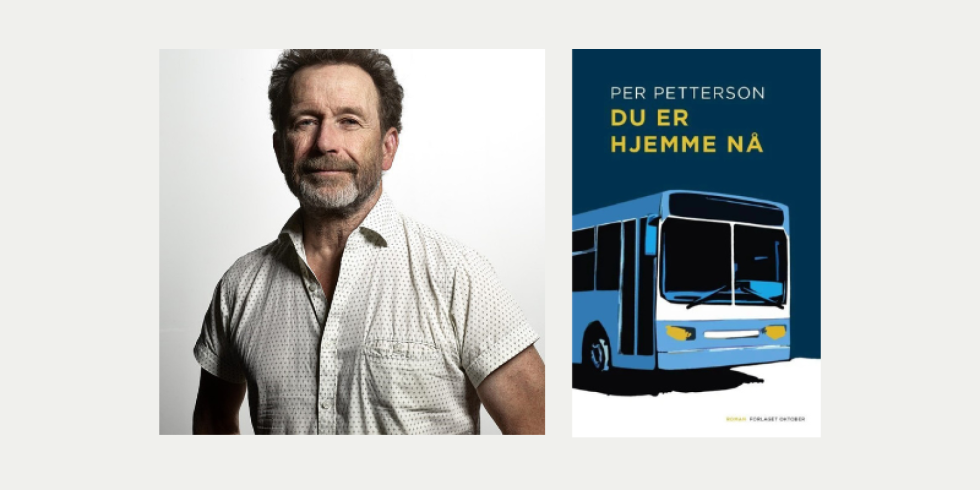 Du er hjemme nu - oplev Per Petterson