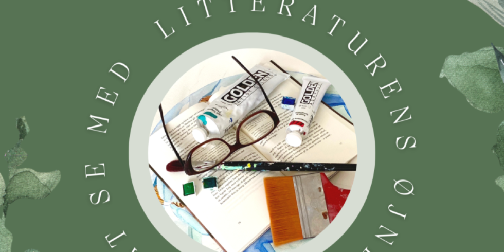 At se med litteraturens øjne - en workshop