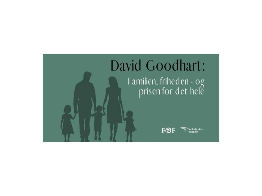 Familien, friheden – og prisen for det hele